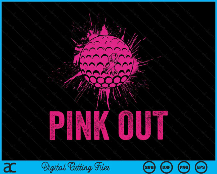 Pink Out Breast Cancer Awareness Golf Breast Cancer SVG PNG Digital Cutting Files
