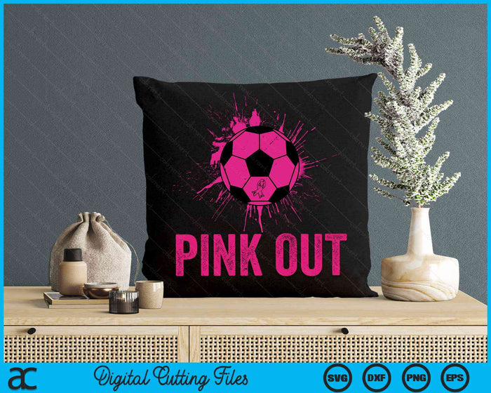 Pink Out Breast Cancer Awareness Soccer Breast Cancer SVG PNG Digital Cutting Files