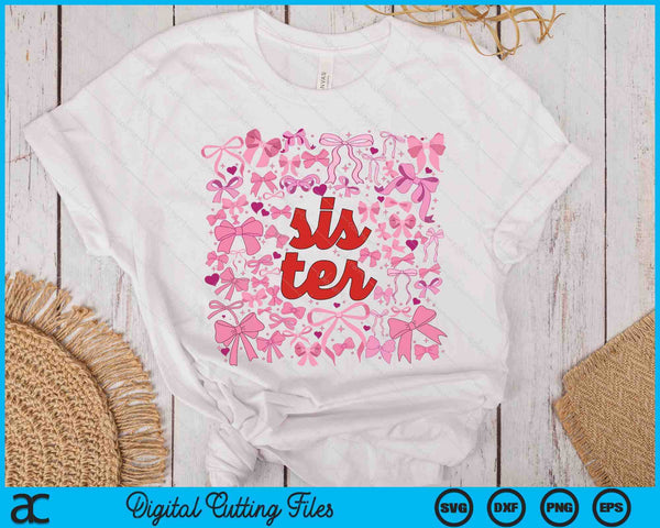 Pink Sister Coquette Mothers Day SVG PNG Digital Printable Files