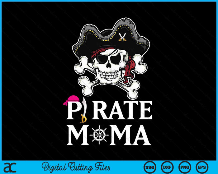 Pirate Mama Funny Pirate SVG PNG Digital Cutting Files