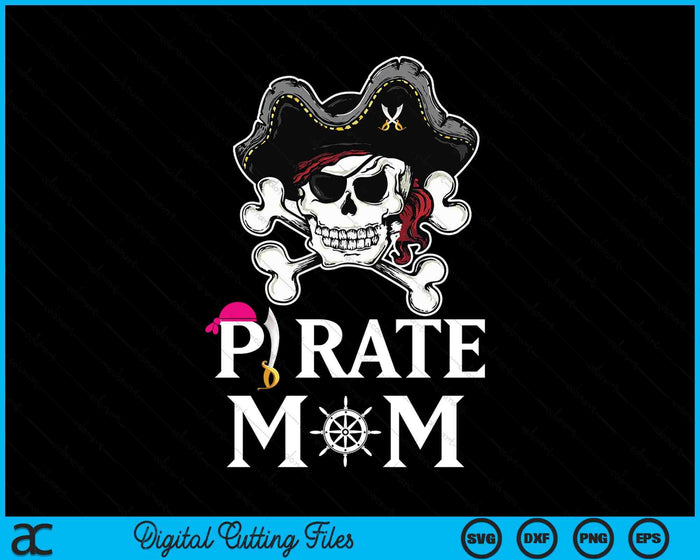 Pirate Mom Funny Pirate SVG PNG Digital Cutting Files