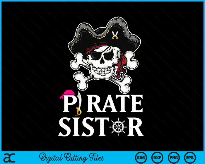 Pirate Sister Funny Pirate SVG PNG Digital Cutting Files