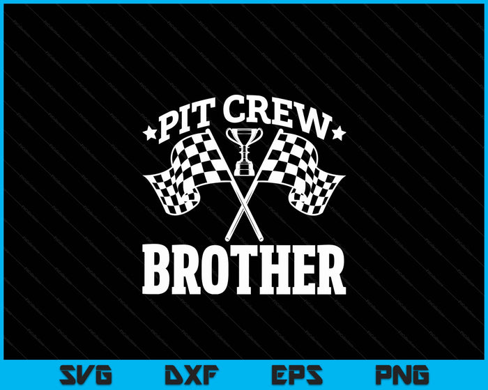 Pit Crew Brother Race Car Birthday Party Racing SVG PNG Digital Printable Files