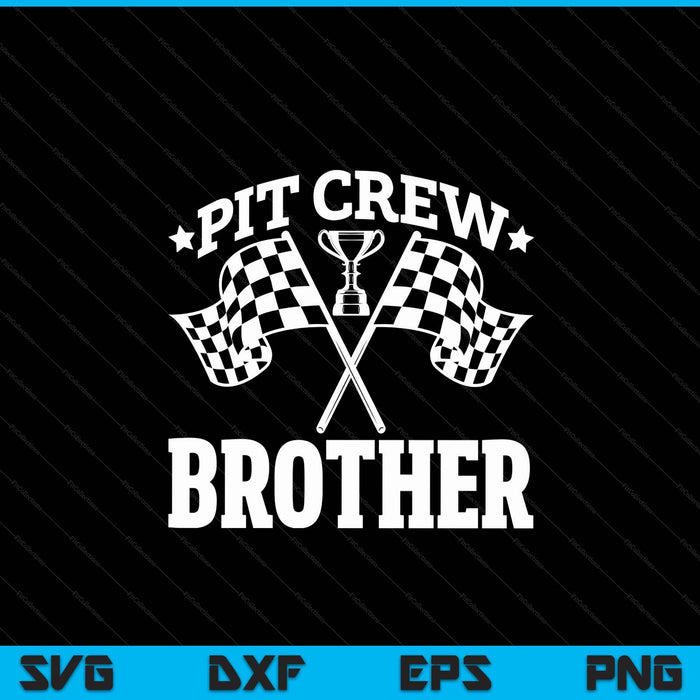 Pit Crew Brother Race Car Birthday Party Racing SVG PNG Digital Printable Files