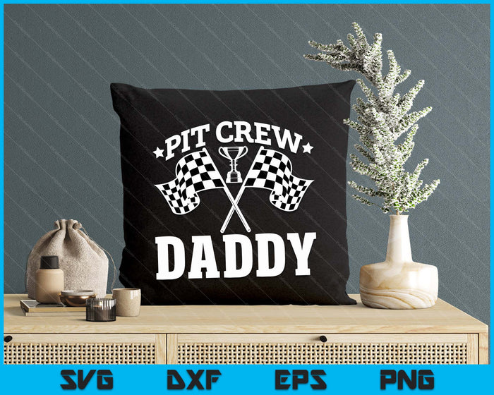 Pit Crew Daddy Race Car Birthday Party Racing SVG PNG Digital Printable Files