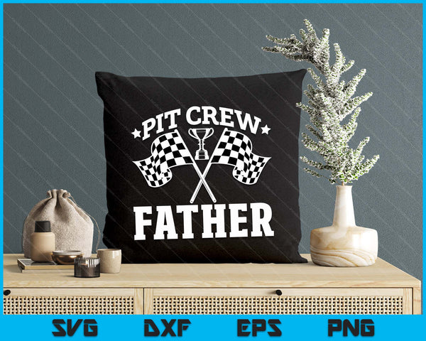 Pit Crew Father Race Car Birthday Party Racing SVG PNG Digital Printable Files