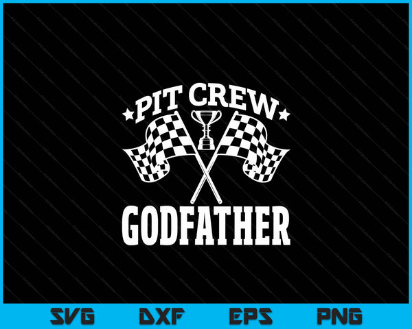 Pit Crew Godfather Race Car Birthday Party Racing SVG PNG Digital Printable Files