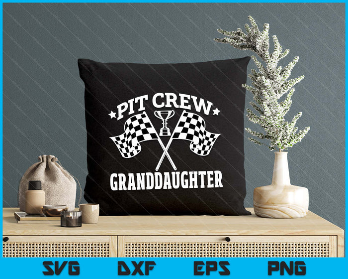 Pit Crew Granddaughter Race Car Birthday Party Racing SVG PNG Digital Printable Files