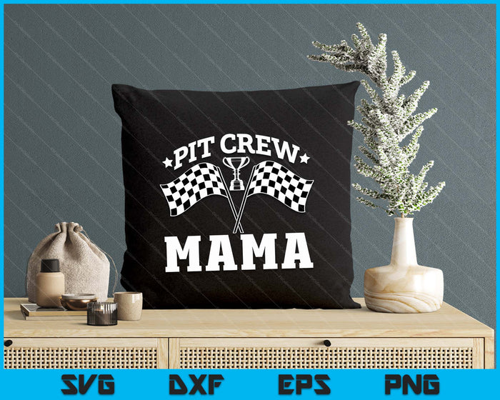 Pit Crew Mama Race Car Birthday Party Racing SVG PNG Digital Printable Files