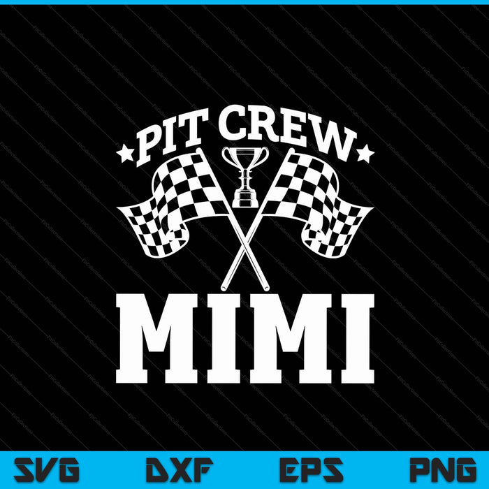 Pit Crew Mimi Race Car Birthday Party Racing SVG PNG Digital Printable Files