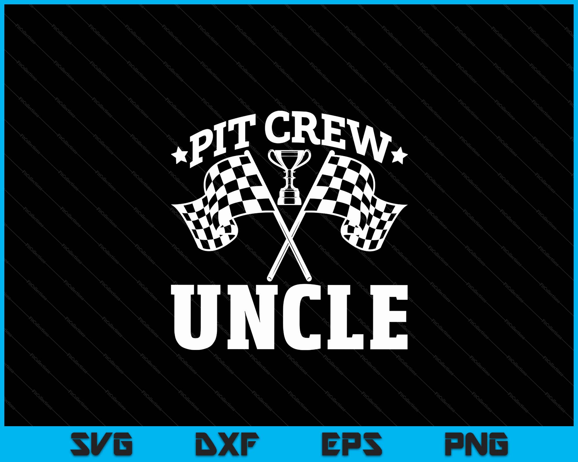 Uncle Racing Svg Pit Crew Uncle Race Car Birthday Party Racing SVG PNG Printable Files ...