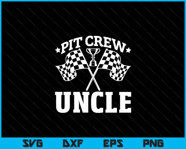 Pit Crew Uncle Race Car Birthday Party Racing SVG PNG Digital Printable Files