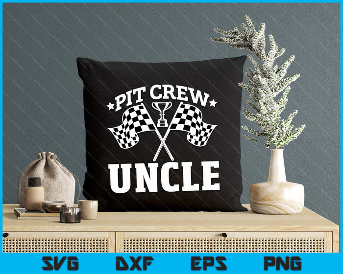 Pit Crew Uncle Race Car Birthday Party Racing SVG PNG Digital Printable Files