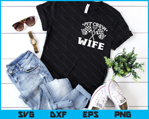 Pit Crew Wife Race Car Birthday Party Racing SVG PNG Digital Printable Files - on a t-shirt