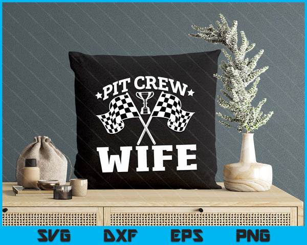 Pit Crew Wife Race Car Birthday Party Racing SVG PNG Digital Printable Files