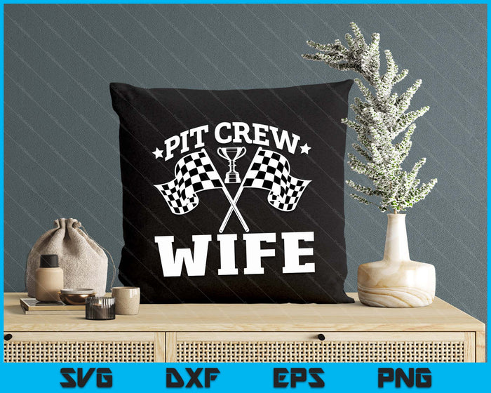 Pit Crew Wife Race Car Birthday Party Racing SVG PNG Digital Printable Files