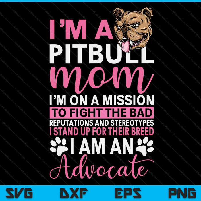 Pitbull mom pit bull terrier mommy pibble Mother's Day SVG cut file