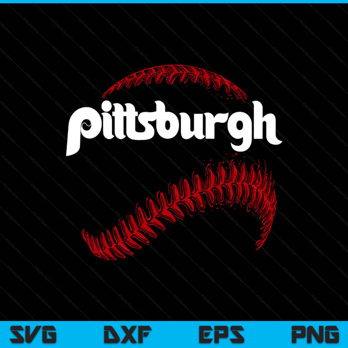 Pittsburgh baseball lovers vintage fans SVG cut file