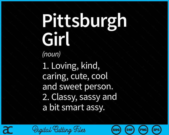 Pittsburgh Girl PA Pennsylvania City Home Roots SVG PNG Snijden afdrukbare bestanden