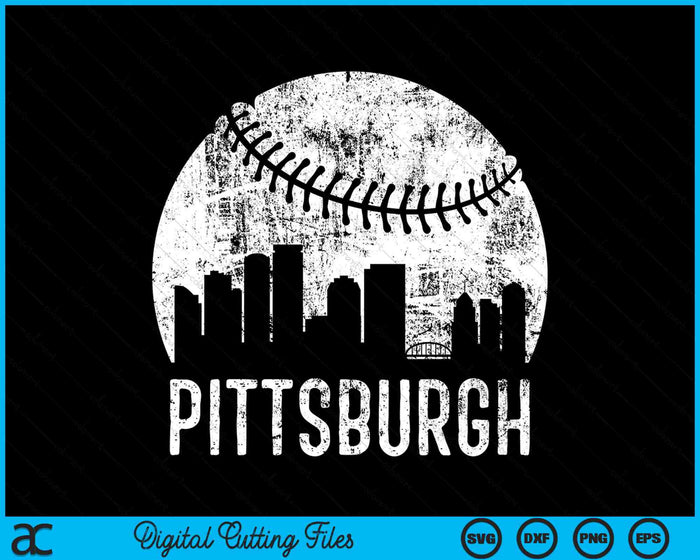 Pittsburgh Skyline Vintage Pittsburgh Baseball SVG PNG Digital Cutting Files