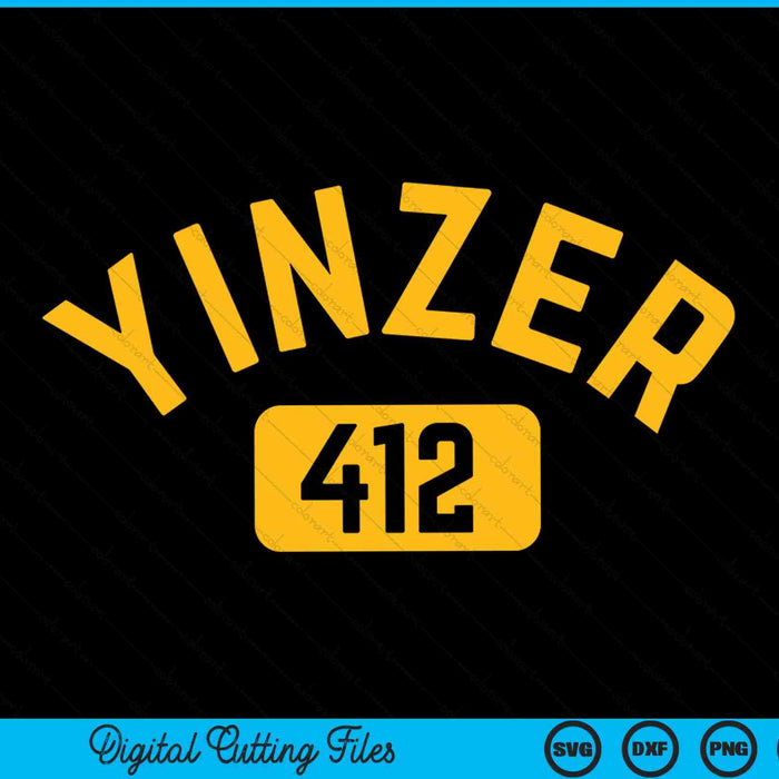 Pittsburgh Yinzer 412 Steel City Yinz Pennsylvania SVG PNG Digital Cutting Files