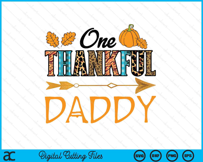 Plaid Leopard One Thankful Daddy Thanksgiving Fall SVG PNG Digital Printable Files