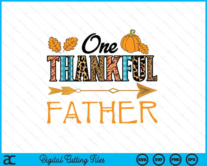 Plaid Leopard One Thankful Father Thanksgiving Fall SVG PNG Digital Printable Files