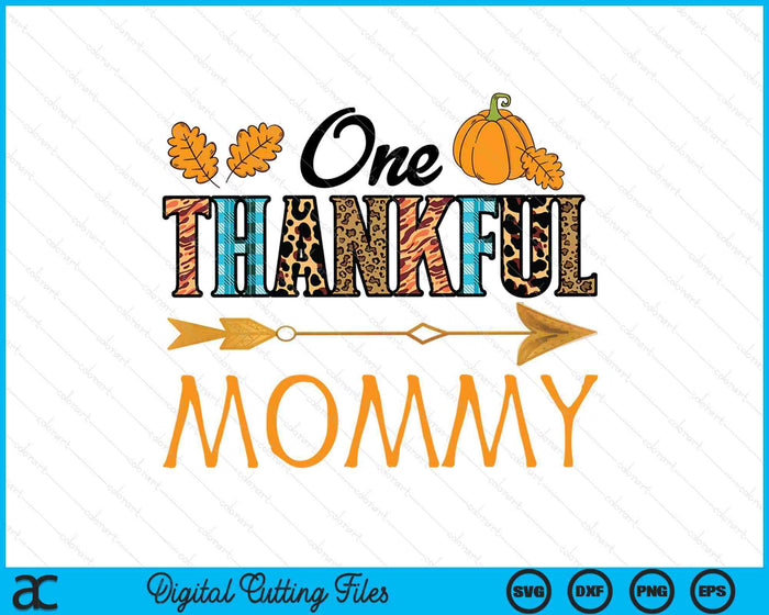 Plaid Leopard One Thankful Mommy Thanksgiving Fall SVG PNG Digital Printable Files