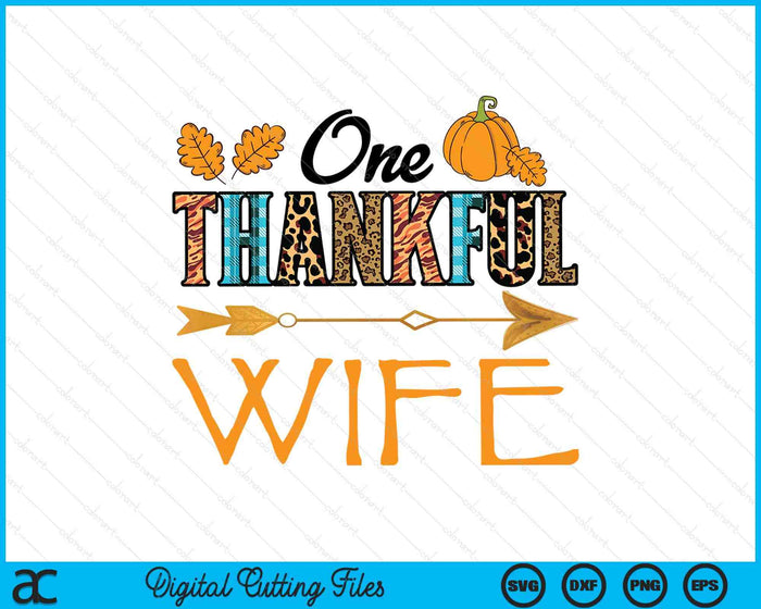 Plaid Leopard One Thankful Wife Thanksgiving Fall SVG PNG Digital Printable Files