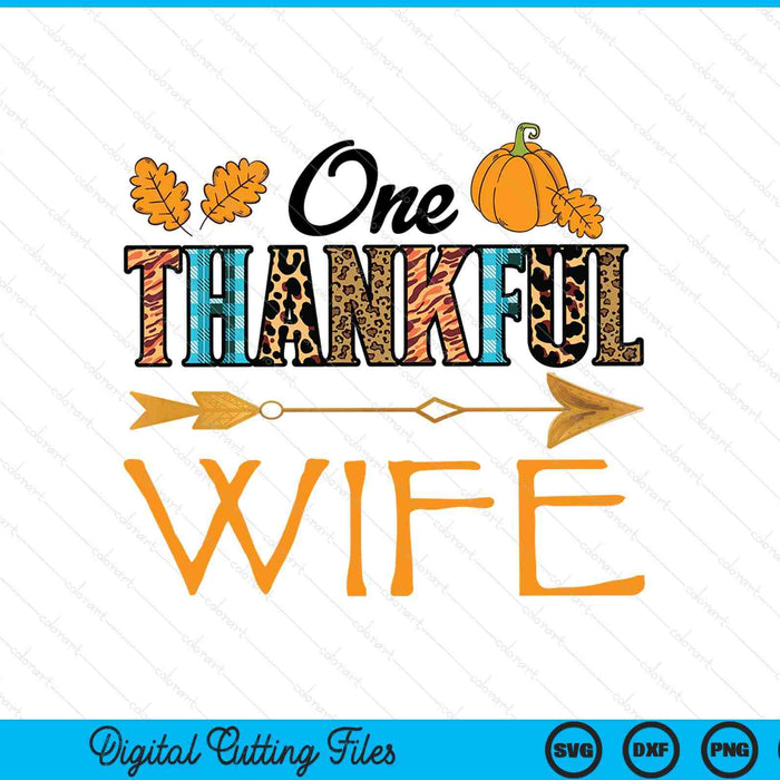 Plaid Leopard One Thankful Wife Thanksgiving Fall SVG PNG Digital Printable Files