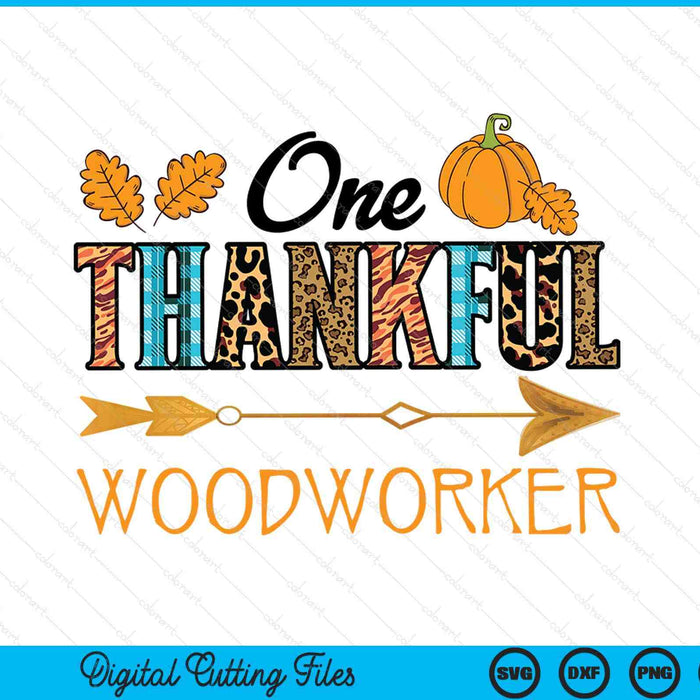 Plaid Leopard One Thankful Woodworker Thanksgiving Fall SVG PNG Digital Printable Files