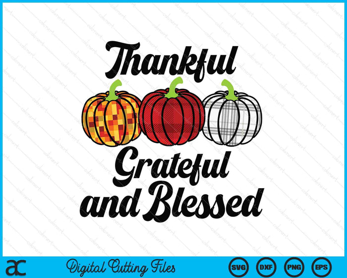 Plaid Pumpkins Thankful Grateful And Blessed Thanksgiving SVG PNG Digital Printable Files