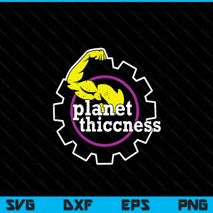 Planeet Thiccness Gym dikte grappige grap training minnaar SVG PNG digitale snijbestanden