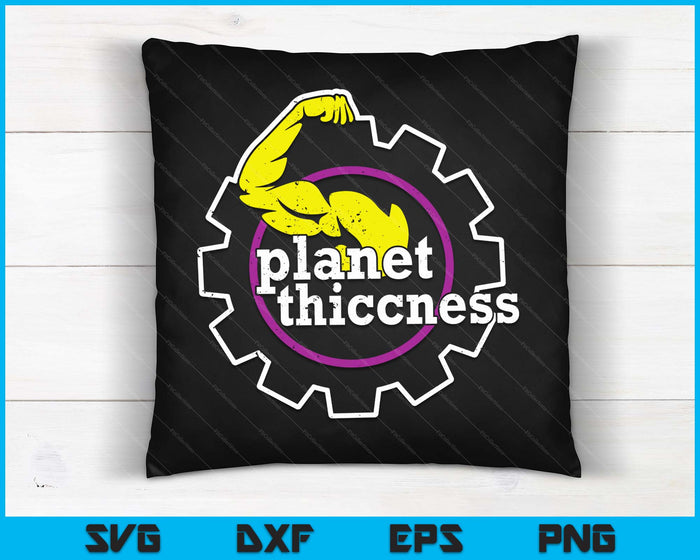 Planeet Thiccness Gym dikte grappige grap training minnaar SVG PNG digitale snijbestanden