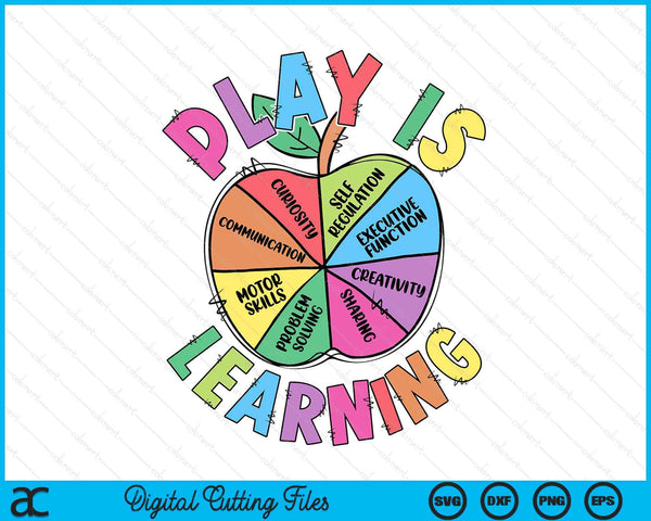 Play Is Learning Teacher First Day Of School Back To School SVG PNG Digital Printable Files