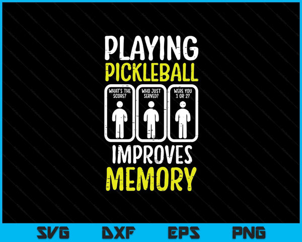 Playing pickleball improves memory pickle ball SVG PNG cut file for Cricut