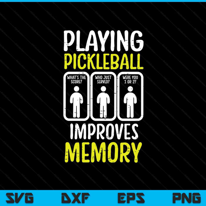 Playing pickleball improves memory pickle ball SVG PNG cut file for Cricut