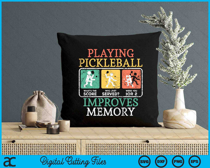 Playing Pickleball Improves Memory Pickleball SVG PNG Digital Printable Files