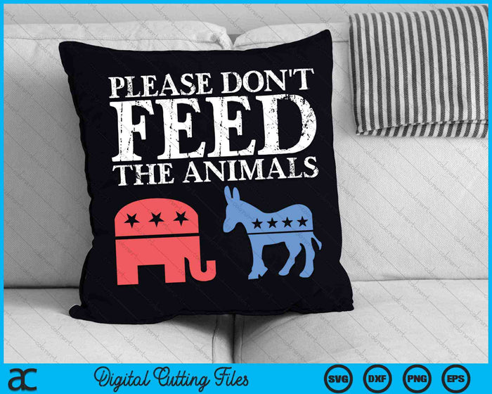 Por favor, no alimente a los animales libertarios SVG PNG archivos de corte digital