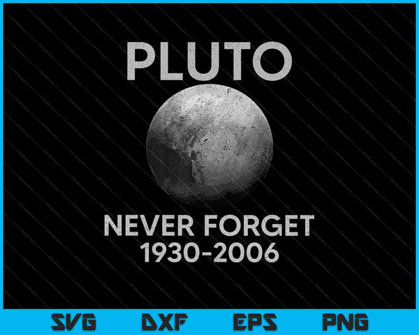 Plutón nunca olvide el espacio SVG PNG cortando archivos imprimibles