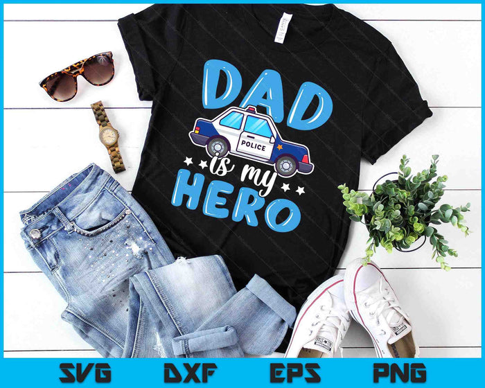 Police Officer Dad Is My Hero Police Supporter SVG PNG Digital Printable Files