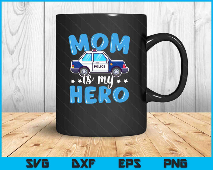 Police Officer Mom Is My Hero Police Supporter SVG PNG Digital Printable Files