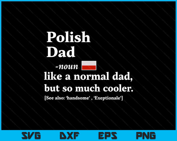 Polish dad definition Fathers Day flag SVG cut file