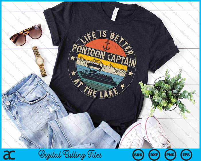 Pontoon Captain Life Is Better At The Lake SVG PNG Digital Cutting Files