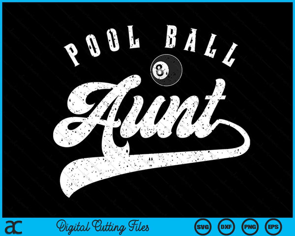 Pool Ball Aunt SVG PNG Digital Cutting File