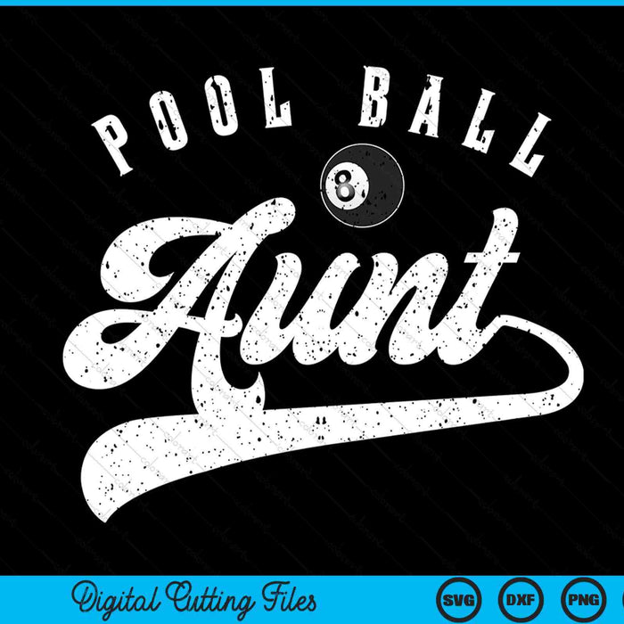 Pool Ball Aunt SVG PNG Digital Cutting File