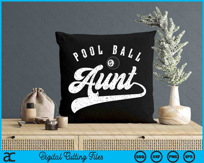 Pool Ball Aunt SVG PNG Digital Cutting File