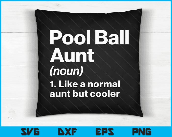 Pool Ball Tante Definitie Grappige & Sassy Sport SVG PNG Digitale afdrukbare bestanden