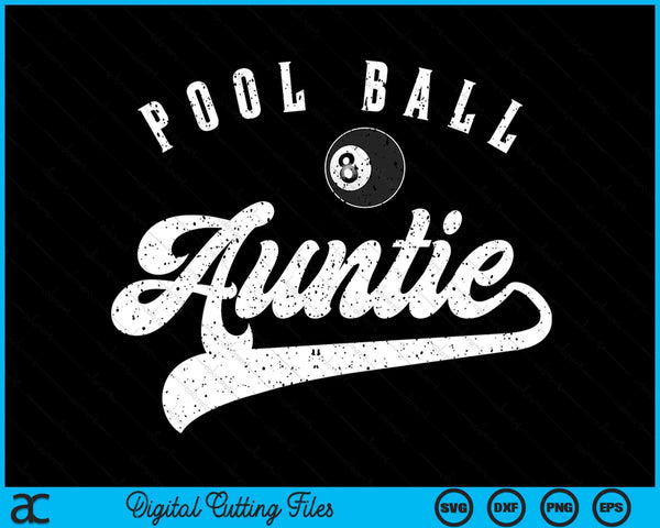 Pool Ball Auntie SVG PNG Digital Cutting File
