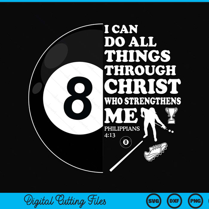 Pool Ball Bible Verse Christian Sayings Philippians 413 Case SVG PNG Digital Cutting Files